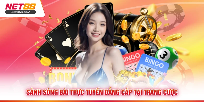 Net88 36 Sảnh sòng bài trực tuyến đẳng cấp tại trang cược